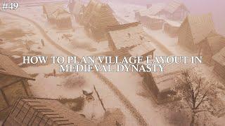 How To Plan Village Layout in Medieval Dynasty