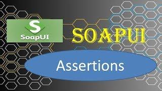 SoapUi Tutorial : Assertions