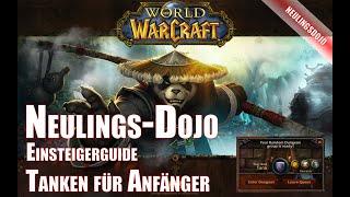 Tanken für Anfänger - Neulings Dojo Anfängerguide World of Warcraft