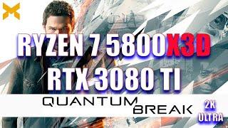 Quantum Break | Ryzen 7 5800x3d + RTX 3080 TI | ULTRA (2K)