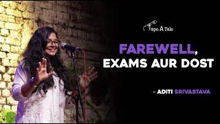 Farewell, Exams aur Dost - Aditi Srivastava | Steller Winner | Tape A Tale | Hindi Storytelling