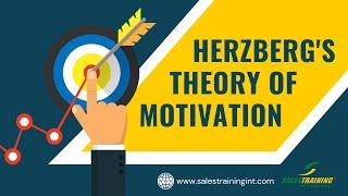 Herzberg Theory of Motivation