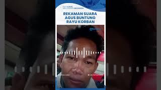 Viral Rekaman Suara Agus Buntung Rayu Wanita di Homestay, Modus akan Bersihkan Diri Korban