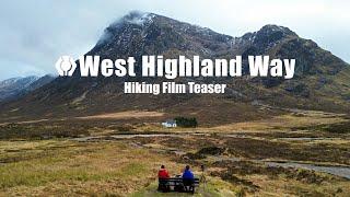 West Highland Way: Scotland [Hiking Film Teaser]