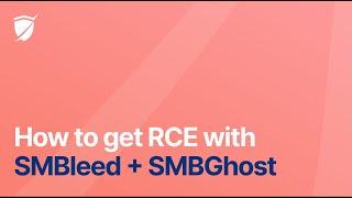 Get RCE with SMBleed + SMBGhost - SMBleedingGhost