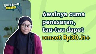 Ngobrol Bareng Reseller - Mbak Ati