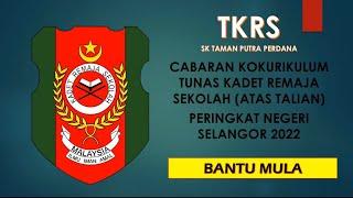 Bantu Mula (L)- Cabaran Kokurikulum TKRS 2022