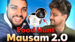 Food Hunt | Mausam 2.0