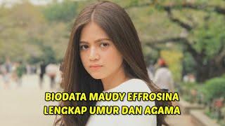 PROFIL DAN BIODATA MAUDY EFFROSINA