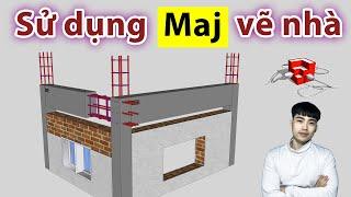 Cách dùng Plugin Maj để vẽ kết cấu nhà trong Sketchup cực nhanh