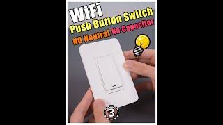 WiFi Push Button Switch No Neutral No Capacitor Required Support Multi Control 2Way/3Way via APP