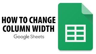 How To Change Column Width In Google Sheets