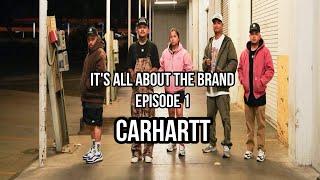 It's all about the brand episode 001"Carhartt"