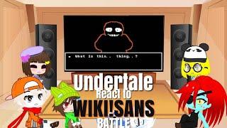 Undertale React to Wiki!Sans Battle (Request)