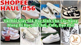 [Shopee Haul #56] - Unboxing, Review Giày Thể Thao, Giày Sục, Giày Nike Giá Học Sinh | Top Review