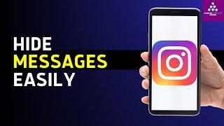 How to Hide Messages on Instagram - Full Guide