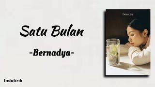 Satu Bulan - Bernadya | Lirik Lagu