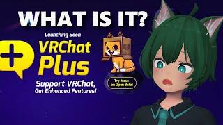 VRChat Plus Explained (& Clearing up misinformation)