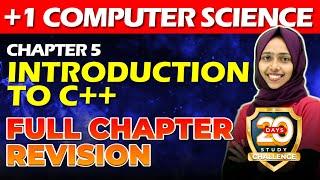 Plus One Computer Science | introduction to c++ programming | Chapter 5 | Full Chapter Revision