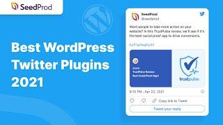 7 Best WordPress Twitter Plugins 2021