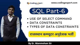 Learn SQL Part-6 Use of Select command, Data constraints and Types of Data Constraints - Codingxpert