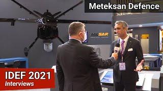 Meteksan Defence President Selçuk Kerem Alparslan answered our questions in IDEF 2021.