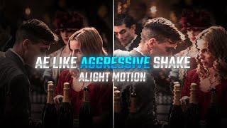 30+ AE Like Aggressive Shake | Alight motion | XML