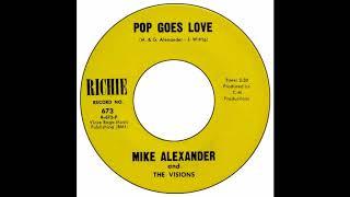 Mike Alexander & The Visions - Pop Goes Love