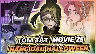 CONAN| TÓM TẮT MOVIE 25: THÁM TỬ LỪNG DANH CONAN: NÀNG DÂU HALLOWEEN.