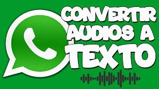 Como CONVERTIR un Mensaje de Voz a Texto en WhatsApp