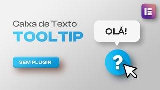 Tooltip no Wordpress Elementor! Caixa de Texto ao passar o Mouse, Sem Plugin!