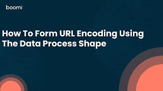 How To Form an URL Encoding By Data Process Shape