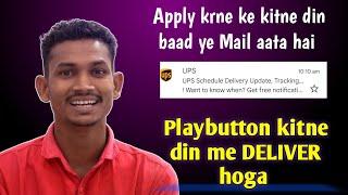 Silver Playbutton tracking ID mail kab aata hai | Silver play button tracking mail