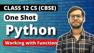 Working with Function | Chapter 3 Class 12 Python | One Shot | Class 12 Computer Science | Hindi
