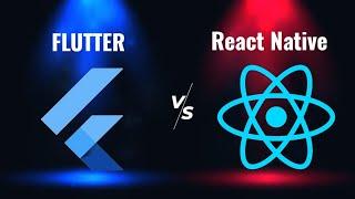 Flutter vs React Native | Which One Should You Learn | What To Choose ?