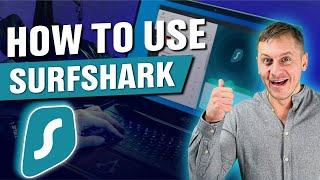 How to Use Surfshark in 2025 [Easy Step-by-Step Instructions]