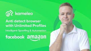 Kameleo.io Full review of antidetect browser with Unlimited Profiles,Intelligent Spoofing&Automation