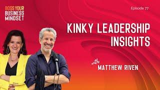 The Power of Language and Communication in Leadership with Matthew Riven