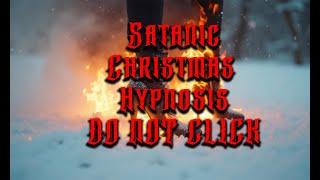 Mark Of The Beast - Evil Mind Control Hypnosis Christmas Special