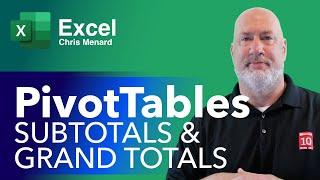 Excel PivotTable - Using Subtotals and Grand Totals