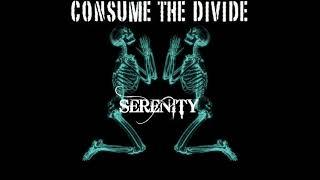 Consume The Divide-Serenity