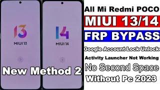 New Method 2/ All Mi Redmi POCO MIUI 13/14 FRP Bypass/Unlock/Google Account Lock Bypass Without Pc