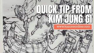 Quick Tip From Kim Jung Gi