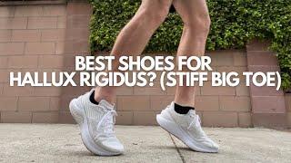 What is Hallux Rigidus, and the Best Shoes for It