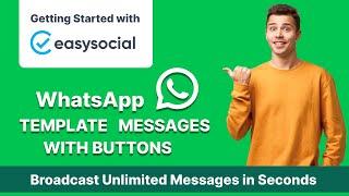 Expert Guide to Create WhatsApp Template Message on EasySocial - Get approval in seconds!