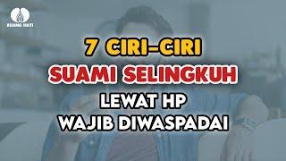 Ciri-Ciri Suami Selingkuh Lewat HP Wajib Diwaspadai