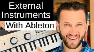 How To Use External Instruments With Ableton