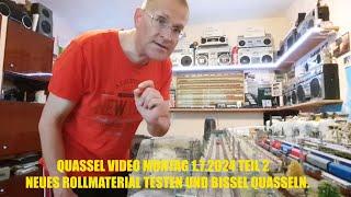 Jensis Welt Spezial..Quassel Video Montag 1.7.2024 Teil 2..neues Rollmaterial testen / Quasseln.