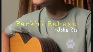 Parkhi Rahexu - @JohnChamlingTV [Cover by Satyam Raj Ghimire]