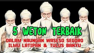 WETON TERBAIK | LIMA WETON TERBAIK REZEKINYA